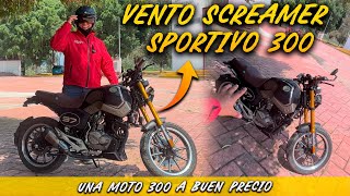 VENTO Screamer Sportivo 300 Una moto a buen precio y con detalles LLAMATIVOS que le dan SU ESTILO [upl. by Oirramed322]