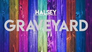 HALSEY  GRAVEYARD LYRICS [upl. by Onairda]