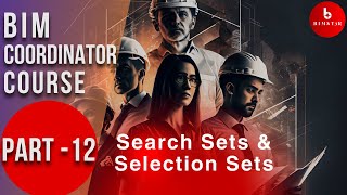 Navisworks Search Sets and Selection Sets  BIM COORDINATOR COURSE PART 12 [upl. by Ydnys]