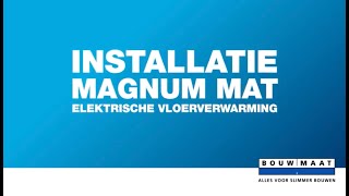 Bouwmaat legt uit Installeer de Magnum mat elektrische vloerverwarming [upl. by Ozan318]