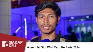 Azeem Isi Slot Wild Card Ke Paris 2024 [upl. by Yclek705]