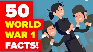 50 Insane World War 1 Facts That Will Shock You [upl. by Yolande]