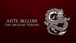 The Dragon Throne Ante Bellum Original Soundtrack [upl. by Eninotna]