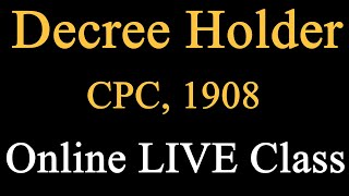 Decree Holder in CPC Online LIVE Class [upl. by Etnemelc325]