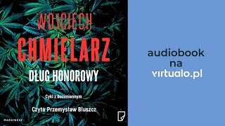 Wojciech Chmielarz Dług honorowy Audiobook PL [upl. by Sheeree]