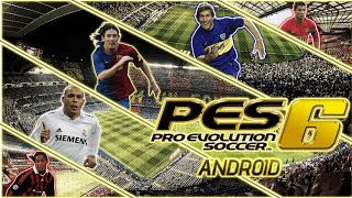 COMO DESCARGAR PES 6 PARA ANDROID [upl. by Laverne247]