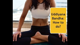 Uddiyana Bandha Abdominal Lock How to do [upl. by Curry]