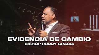 Evidencia de Cambio  Bishop Ruddy Gracia [upl. by Sky532]