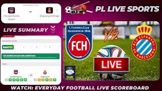 Heidenheim vs Espanyol Live Stream Club Friendly Football LIVE SCORE PLLS 538 [upl. by Notxed]