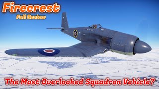 Firecrest Full Squadron Vehicle Review  Is It Worth Buying Or Grinding MAJOR GlowUp War Thunder [upl. by Yanel311]