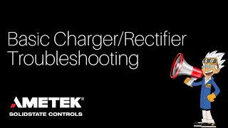 Basic ChargerRectifier Troubleshooting [upl. by Tshombe]