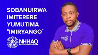 SOBANUKIRWA IMITERERE YUMUTIMA IMIRYANGO NA DR ISMAEL [upl. by Marian]