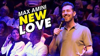 New Love  Max Amini  Stand Up Comedy [upl. by Damek]