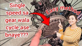 How to convert single speed cycle into 7 speed cycle in detail [upl. by Irrot]