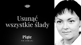 Usunąć wszystkie ślady Katarzyna Wieczorek  5NZ 172 [upl. by Horner]