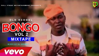 BONGO OLD SCHOOL MIX Ep 2 2022  DJ DENNOH ft z antomatonyatop cAlikiba keishamarlawMB Dogg [upl. by Dewayne367]