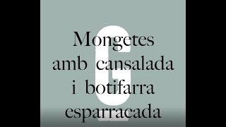 RECEPTA  MONGETES AMB CANSALADA I BOTIFARRA ESPARRACADA [upl. by Farant612]