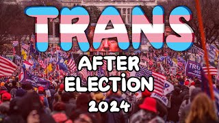 🏳️‍⚧️ If You are Transgender in The USA Watch this  US ELECTION 2024 [upl. by Aicillyhp109]