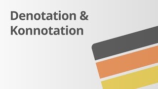 Denotation und Konnotation  Deutsch  Grammatik [upl. by Good698]