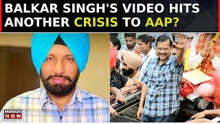 Punjab Minister Balkar Singh Seen In Viral Obscene Video AAP Hit By Another Crisis  Watch [upl. by Wally991]