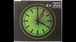 Lazard  4 O Clock In The Morning DJs  Work Radio Edit2001 [upl. by Farmelo]