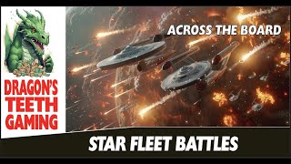 Across the Board 4 Star Fleet Battles [upl. by Acemat400]