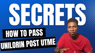 How to Prepare and Pass UNILORIN Post UTME Exam 2024 [upl. by Assilana]