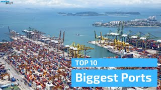 Top 10 Biggest Ports in the World [upl. by Eidob]