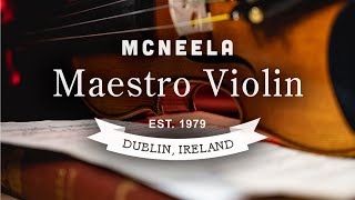 The McNeela Maestro Violin with Aoife Ní Bhriain [upl. by Ruthanne]