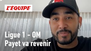 Dimitri Payet annonce son retour à lOM  quotAvec Marseille il y a quelque chose de signéquot [upl. by Danette]