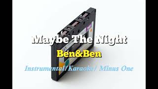 BenampBen  Maybe The Night Instrumental [upl. by Lubin291]