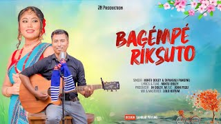 BAGÉMPÉ RIKSUTO  OFFICIAL  MISING SONG 2023  MINTU DOLEY  DIPANJALI PANGING [upl. by Tybald639]