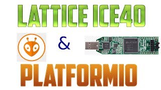 FPGAs iCE40 amp PlatformIO [upl. by Bohun895]