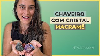 CHAVEIRO MACRAME COM PEDRA [upl. by Ettenowtna245]