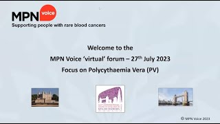 MPN Voice patients’ virtual forum 27 Jul 23 focus on PV [upl. by Nagol]