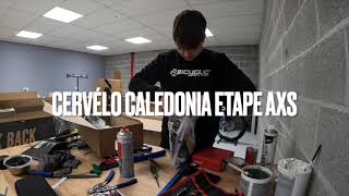 MONTAGE CERVELO CALEDONIA ETAPE AXS [upl. by Llemart841]