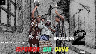 Mpemba wa ovyo Episod ya 2 [upl. by Ahsaf]