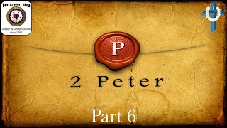 Bible Study Verse by Verse 2 Peter 3313  Part 6 [upl. by Hamas]