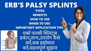 Video 5 ERBS PALSY ELBOW SPLINTS TYPES BENEFITS HOW amp WHEN TO USE APPLICATION TIPS DR PRIYANKA [upl. by Anivlis]