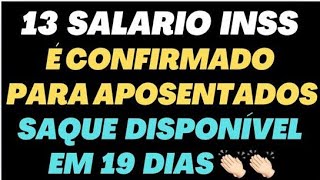 13° SALÁRIO INSS É CONFIRMADO PARA APOSENTADOS SAQUE DISPONÍVEL EM 19 DIAS [upl. by Meensat]