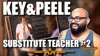 Substitute Teacher Pt 2  Key amp Peele REACTION [upl. by Shugart97]