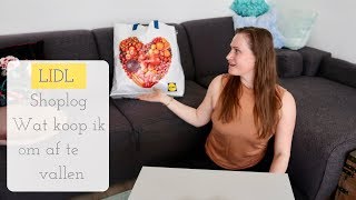 Lidl Shoplog  Wat koop ik om af te vallen  Cut Series [upl. by Mllly]