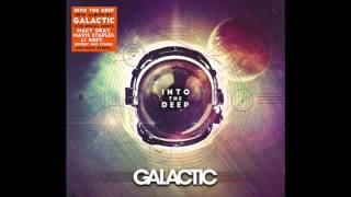 Galactic  Long Live The Borgne Into The Deep [upl. by Reggi]