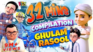 Ghulam Rasool Compilation  Ghulam Rasool 3D Animation Cartoon Series  Kids Land Official [upl. by Rehsu]