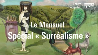 Le Mensuel  Spécial « Surréalisme »  Centre Pompidou [upl. by Miguelita587]