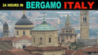 A tourists Guide to Bergamo Italy [upl. by Pillihpnhoj]