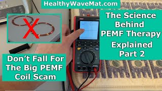 The Science Behind PEMF Therapy Explained  Debunking The Large PEMF Coil Scam [upl. by Sande]