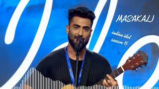 MASAKALI  INDIAN IDOLS SEASON 15  SHUJA GOWHAR  FULL SONG [upl. by Atews]