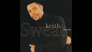 Keith Sweat  Twisted Flavahood Sexual Remix [upl. by Stig]