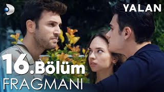 Yalan 16 Bölüm Fragmanı  YENİ GÜNÜNDE CUMARTESİ 2000 [upl. by Enaed695]